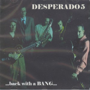 Desperado 5 - ...Back With A Bang